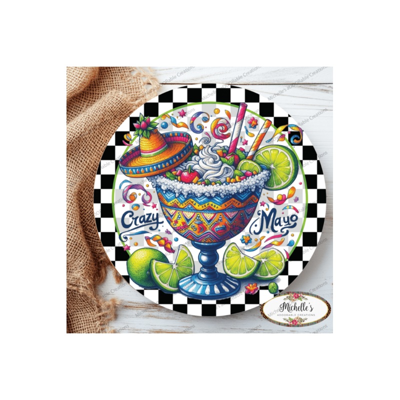 Crazy Mayo Margarita Lime Sign