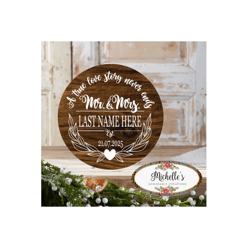 True Love Story Wedding Round Sign
