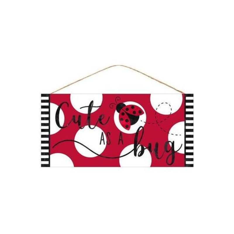 12″ Wood Sign: Cute As A Bug