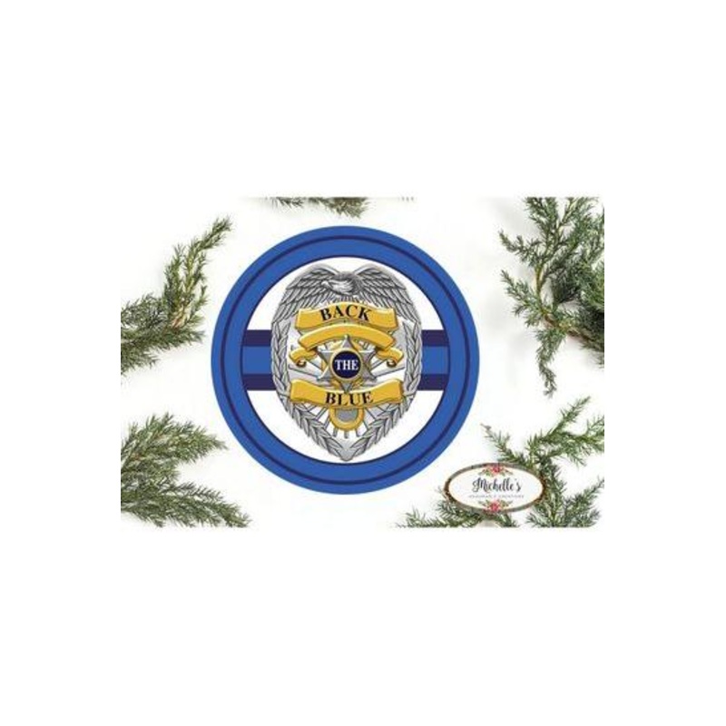 Back The Blue Badge Shield Round Sign