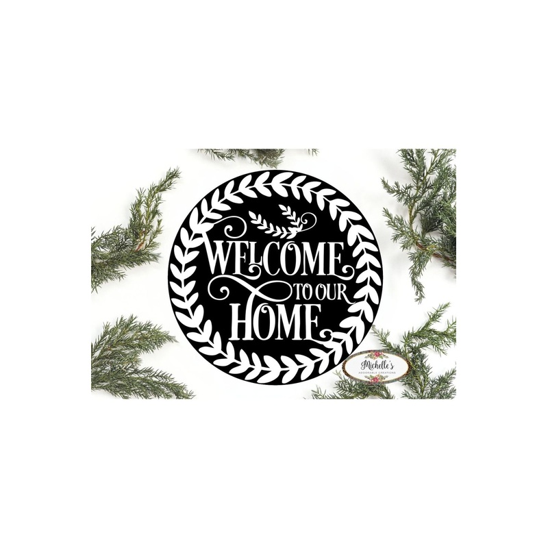 Welcome To Our Home Round Sign