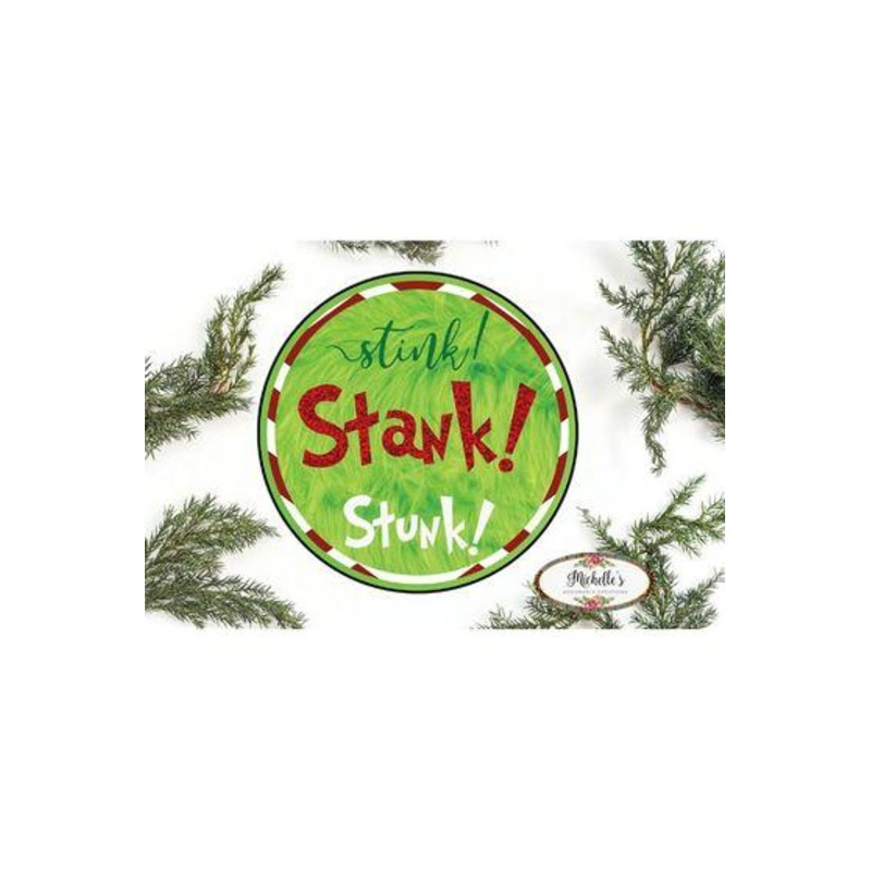 Stink Stank Stunk Christmas Sign