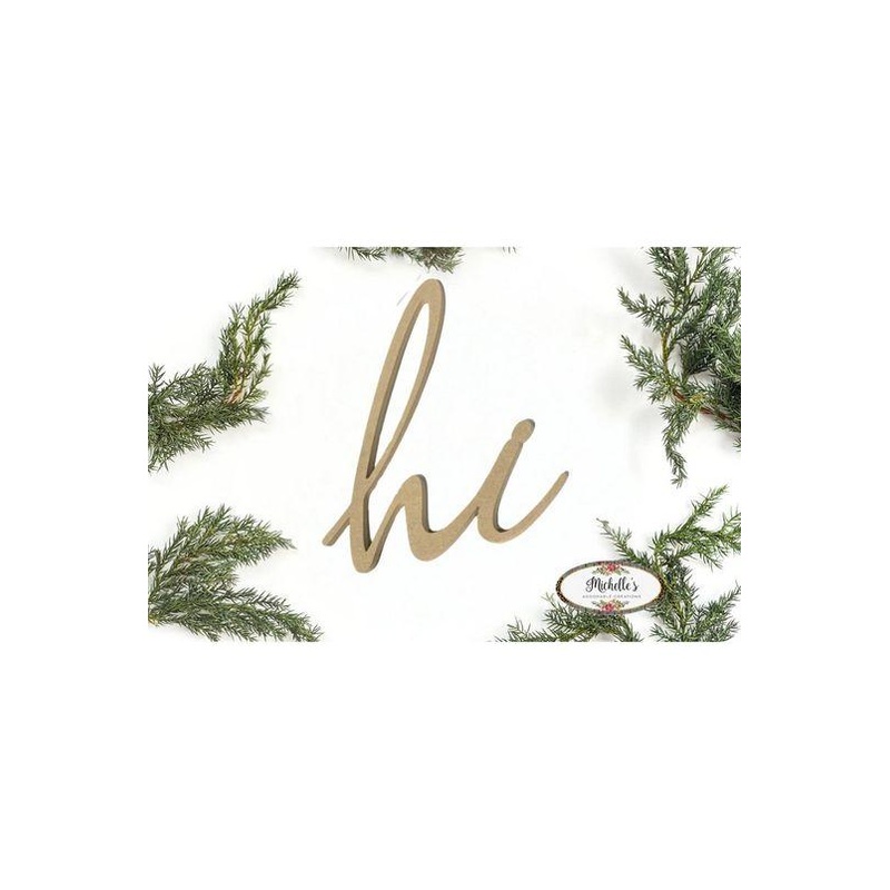 Hi Script Word Wood Cutout – Unfinished Wood