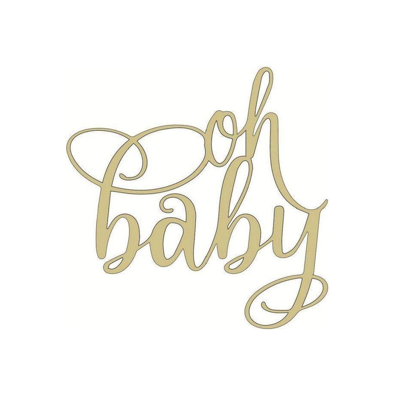 Oh Baby Script Unfinished Wood Cut