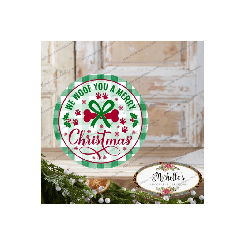 We Woof You A Merry Christmas Round Sign