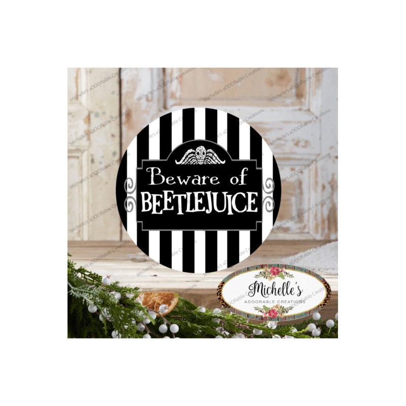 Beware of Beetle Juice Halloween Sign