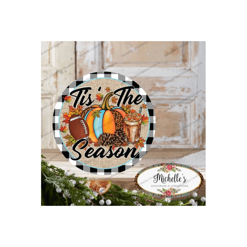 Fall Football Tis The Season Sign