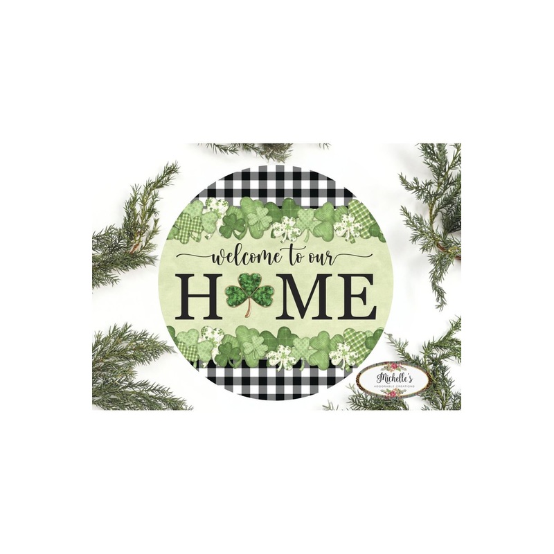 Welcome To Our Home Green Clover Sign