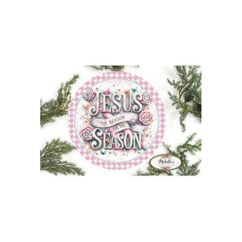 Jesus Is The Reason For The Season Pink – Wreath Enhancement