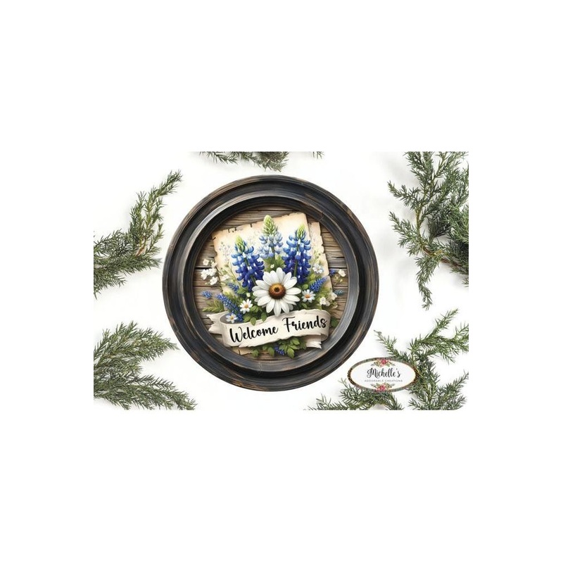 Welcome Friends Rustic Bluebonnet Round Sign