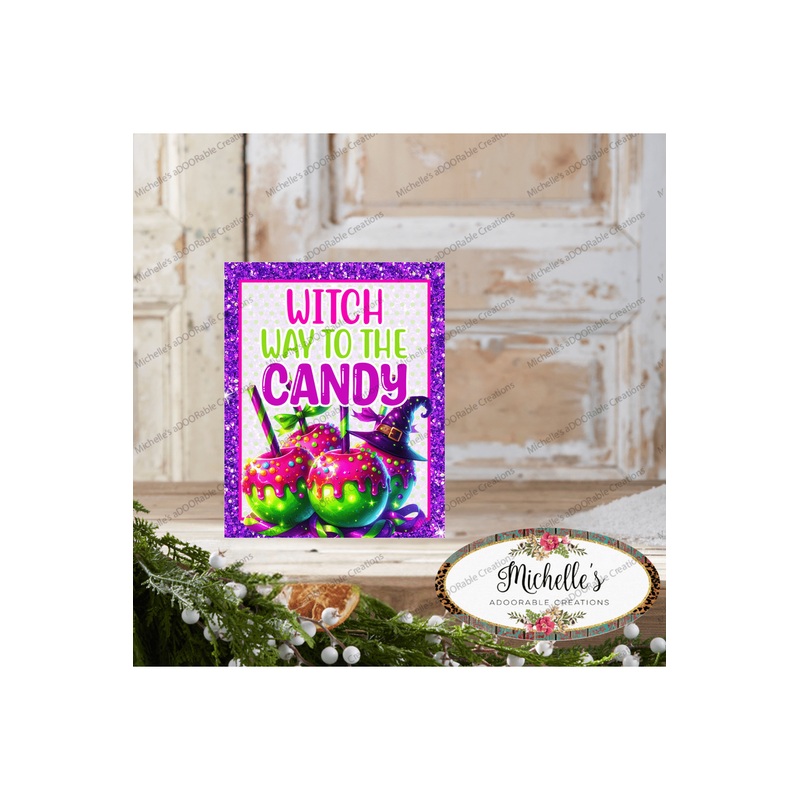 Witch Way To The Candy Apple Sign