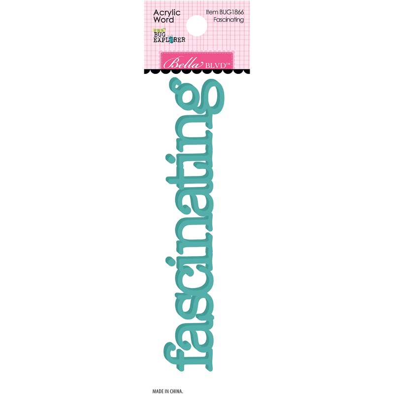 Bella Blvd – Just Because Collection – Coordinating – Acrylic Word – Fascinating / BB1866